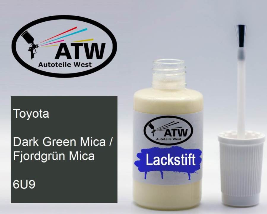 Toyota, Dark Green Mica / Fjordgrün Mica, 6U9: 20ml Lackstift, von ATW Autoteile West.